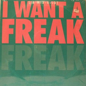 'I Want A Freak (Remix)' için resim