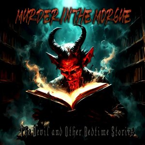 The Devil and Other Bedtime Stories [Explicit]
