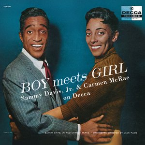 Boy Meets Girl: The Complete Sammy Davis Jr. and Carmen McRae on Decca