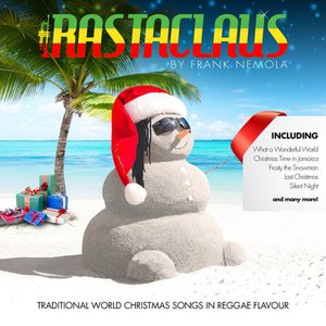 Rasta Claus (Traditional World Christmas Songs in Reggae Flavour)