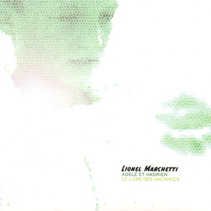 Adèle et Hadrien (Le Livre des vacances) cover