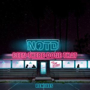 Been There Done That (feat. Tove Styrke) [Remixes] - Single