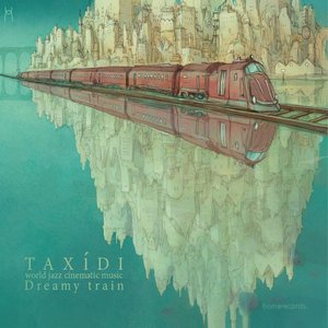 Dreamy Train (World Jazz Cinematic Music)