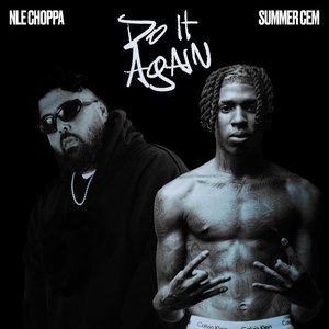 Do It Again (feat. Summer Cem) - Single
