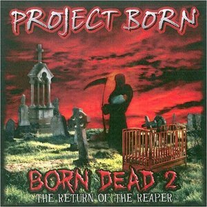 Born Dead 2: The Return Of The Reaper