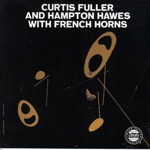 Avatar for Curtis Fuller & Hampton Hawes