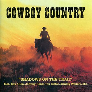 Cowboy Country: Shadows on the Trail