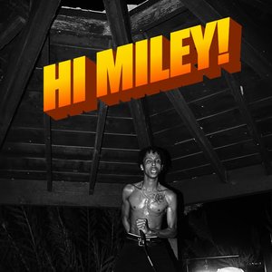 Hi Miley!