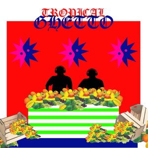Tropical Ghetto