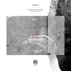 Struggle In Vain EP (Inc Kwartz Remix)