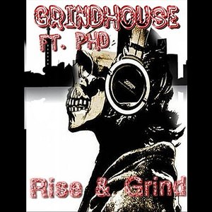 Rise & Grind (feat. PHD)