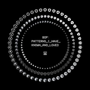 Patterns I Have Known and Loved - EP