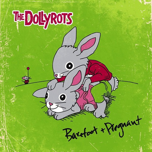The Dollyrots - Barefoot And Pregnant - Zortam Music