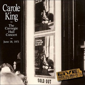 Carole King The Carnegie Hall Concert June 18, 1971