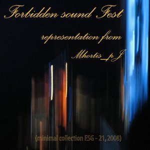 Forbidden sound Fest presentation from Mhortis_pJ (collection)