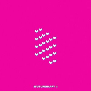 #FUTUREHAPPY II