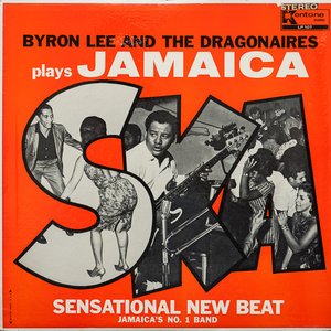 Byron Lee & The Dragonaires Play Jamaica Ska