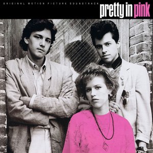 Pretty In Pink: Original Motion Picture Soundtrack