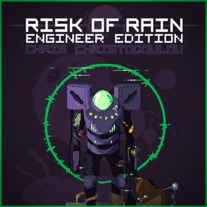 Risk of Rain: Engineer Edition