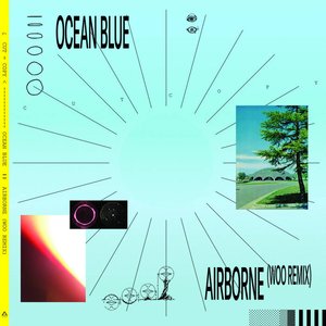 Ocean Blue / Airborne (Woo Remix)