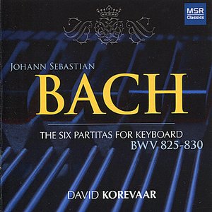 Bach: The Six Partitas for Keyboard, BWV 825-830