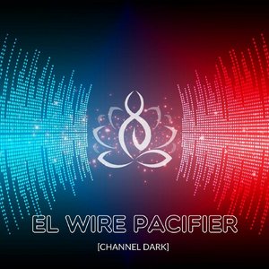 E.L. Wire Pacifier