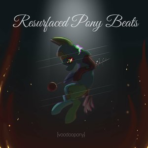 Resurfaced Pony Beats