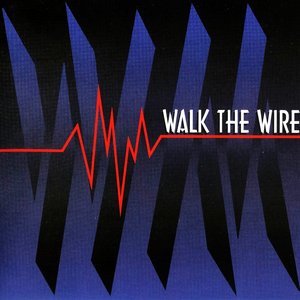 Walk the Wire