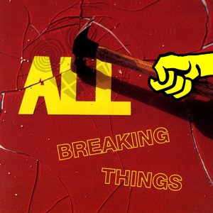 Breaking Things