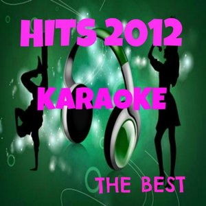 Hits 2012 Karaoke the Best