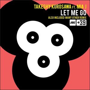 Let Me Go (feat. Mia J)