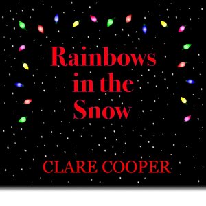 Rainbows In The Snow
