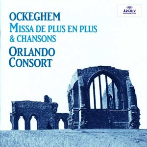 Ockeghem: Missa "De Plus en Plus"; Chansons