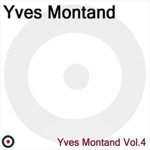 Yves Montand Volume 4