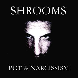 Pot & Narcissism