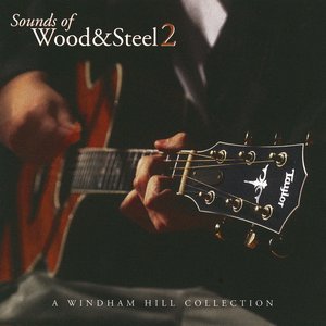 Sounds of Wood & Steel 2