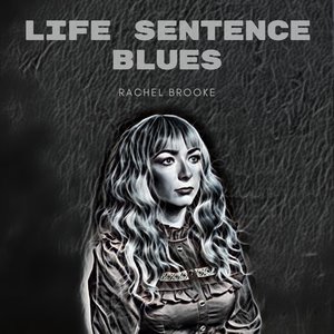 Life Sentence Blues