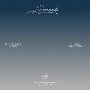 DxS 1st Mini Album 'Serenade'
