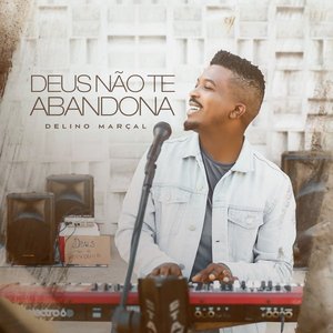 Deus Não Te Abandona