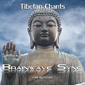 Buddhist Tibetan Chants Vol2 with Brainwave Entrainment for Meditation (Chanting Audio)