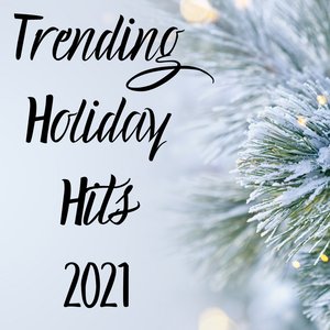 Trending Christmas Hits 2021