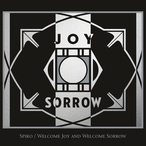 Welcome Joy And Welcome Sorrow