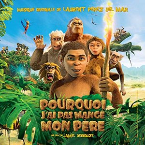 Pourquoi j'ai pas mangé mon père (Bande originale du film)