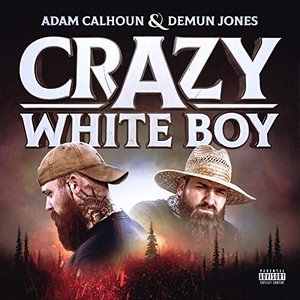 Crazy White Boy [Explicit]