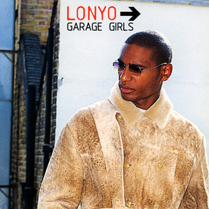 Lonyo - Garage Girls - Single - Zortam Music