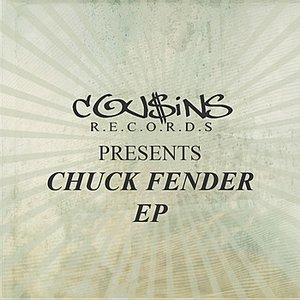 Cousins Records Presents Chuck Fender