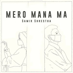 Mero Mana Ma - Single