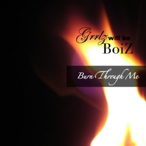 Burn Through Me