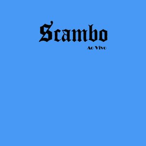 Image for 'Scambo (Ao Vivo)'