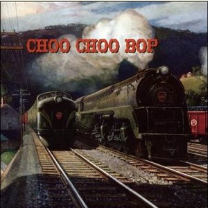 Buffalo Bop - Choo Choo Bop